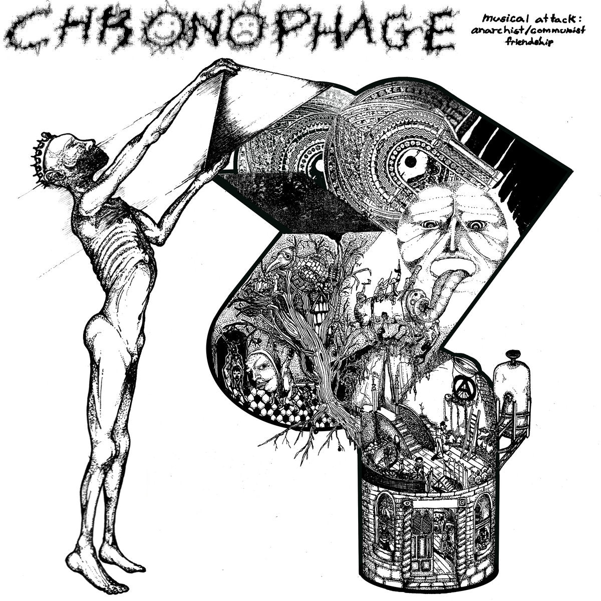 CHRONOPHAGE 'MUSICAL ATTACK: COMMUNIST + ANARCHIST FRIENDSHIP'