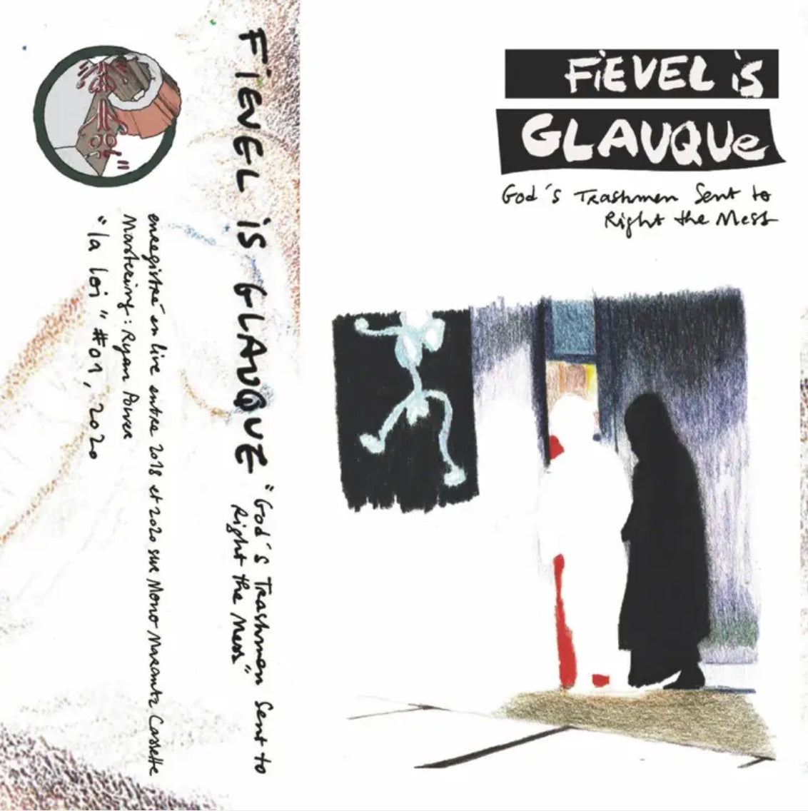 FIEVEL IS GLAUQUE 'GOD'S TRASHMEN SENT TO RIGHT THE MESS'