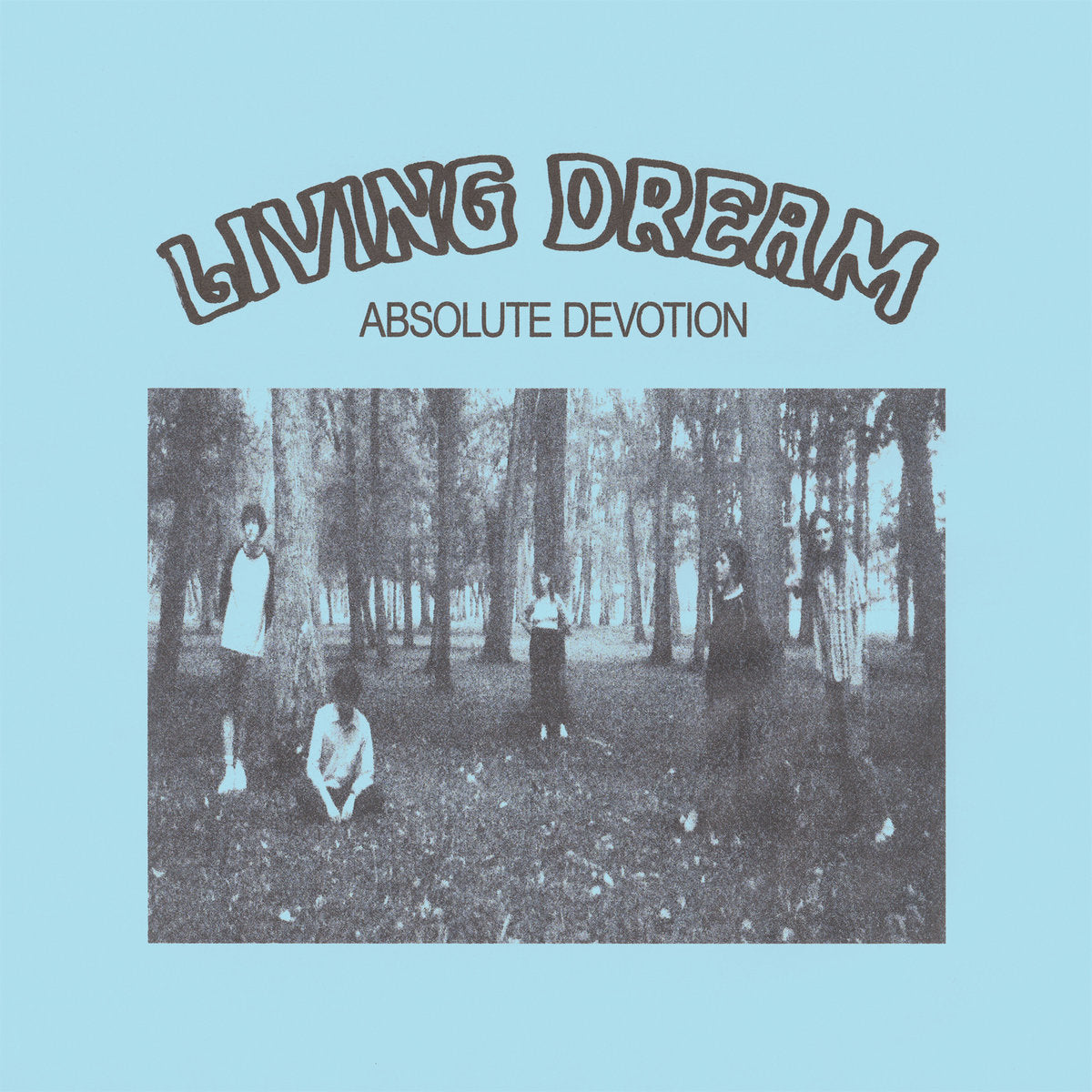 LIVING DREAM 'ABSOLUTE DEVOTION'