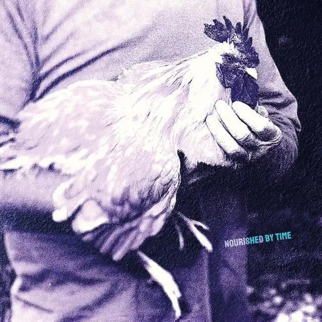 NOURISHED BY TIME 'CATCHING CHICKENS'