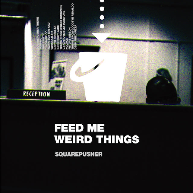 SQUAREPUSHER 'FEED ME WEIRD THINGS -LTD. 2021 EDITION-'