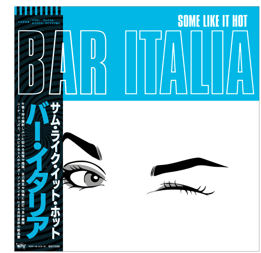bar italia ‘SOME LIKE IT HOT -JAPAN EDITION-'