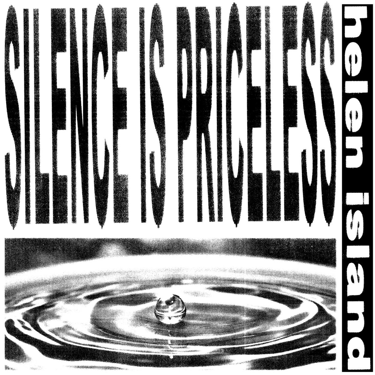 helen island 'SILENCE IS PRICELESS'