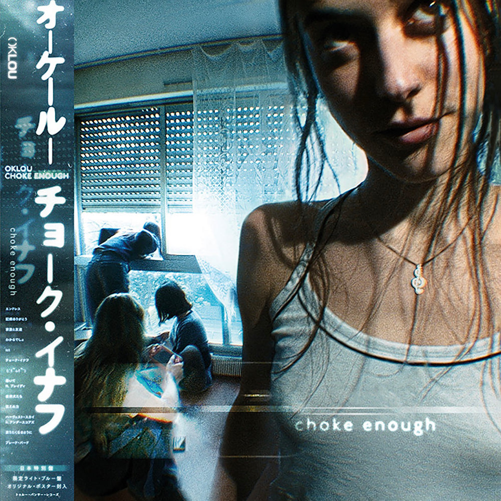 OKLOU 'CHOKE ENOUGH -JAPAN EDITION-'