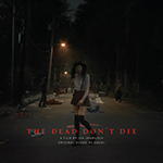 SQURL 'THE DEAD DON'T DIE: ORIGINAL SCORE'