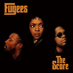 FUGEES 'THE SCORE'