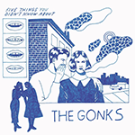 GONKS “关于 GONKS 你不知道的五件事”