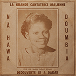 NAHAWA DOUMBIA 'LA GRANDE CANTATRICE MALIENNE, VOL. 1'