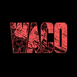 VIOLENT SOHO 'WACO'