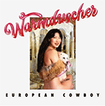 WARMDUSCHER 'EUROPEAN COWBOY'