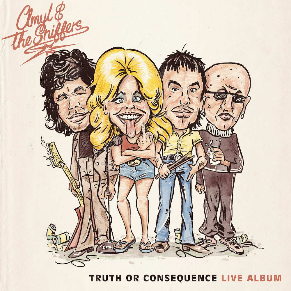 AMYL AND THE SNIFFERS 'TRUTH OR CONSEQUENCE'
