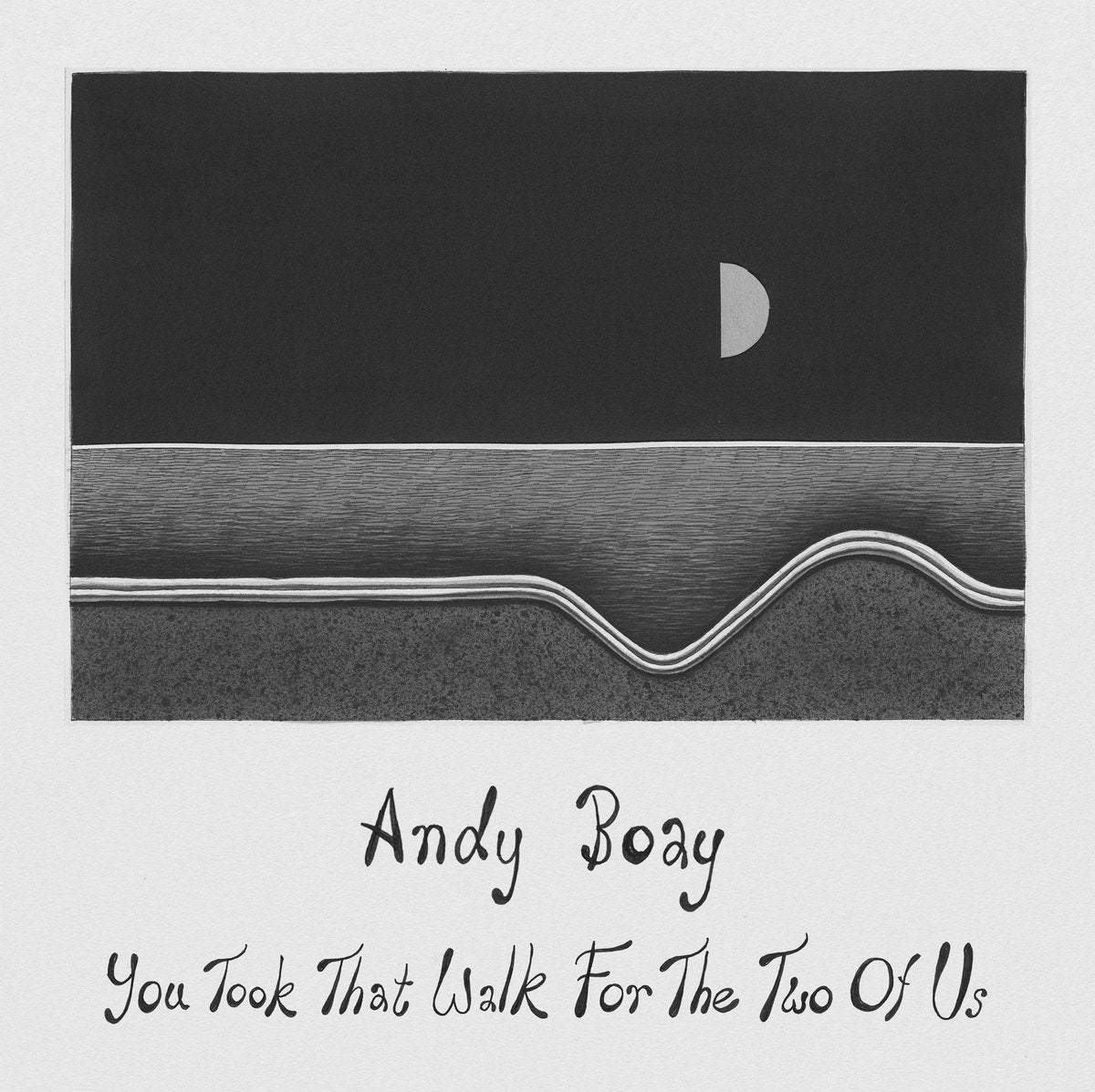 ANDY BOAY 'YOU TOOK THAT WALK FOR THE TWO OF US'