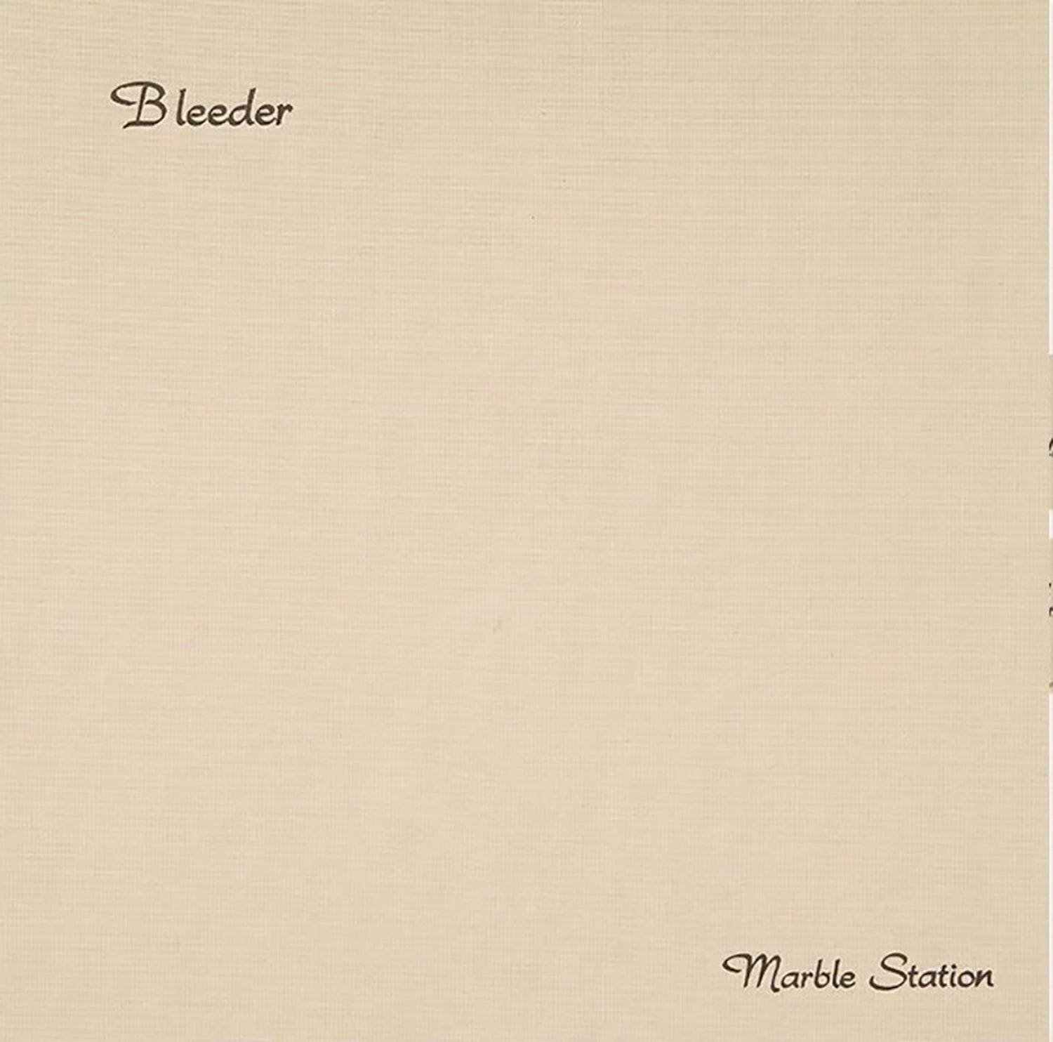 BLEEDER 'MARBLE STATION'