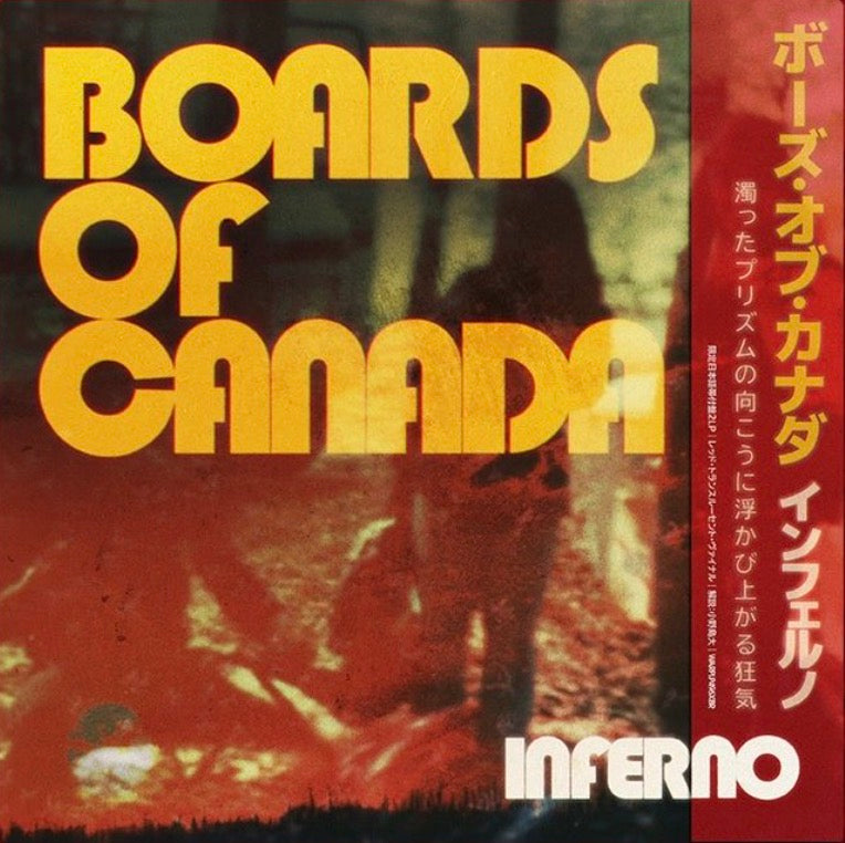 BOARDS OF CANADA 'INFERNO -JAPAN EDITION-'