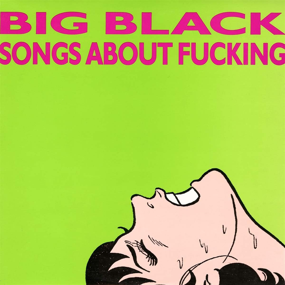 BIG BLACK　SONGS ABOUT FUCKING　UK盤　レイプマン BIG BLACK 'SONGS ABOUT FUCKING' – BIG LOVE RECORDS