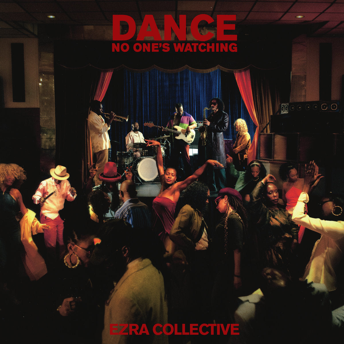 EZRA COLLECTIVE 'DANCE NO ONE'S WATCHING'
