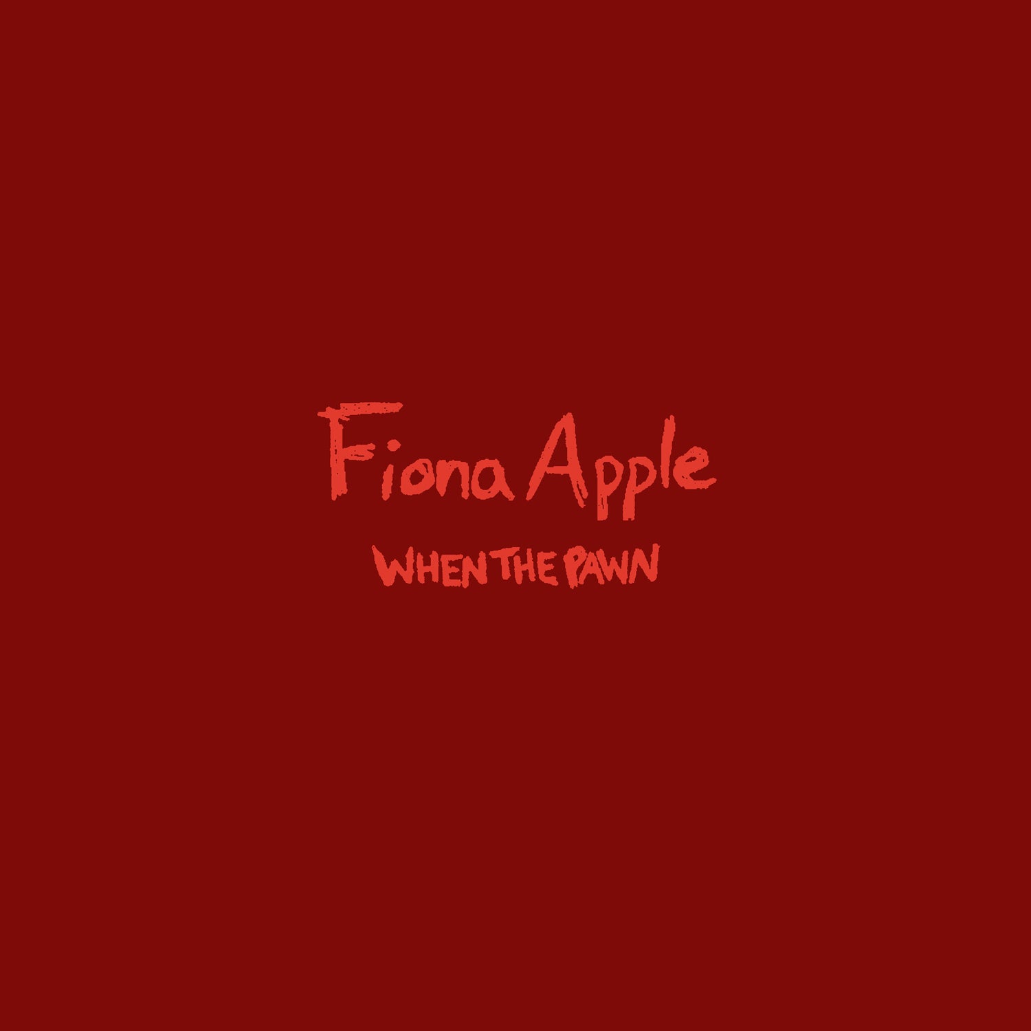 FIONA APPLE 'WHEN THE PAWN...'