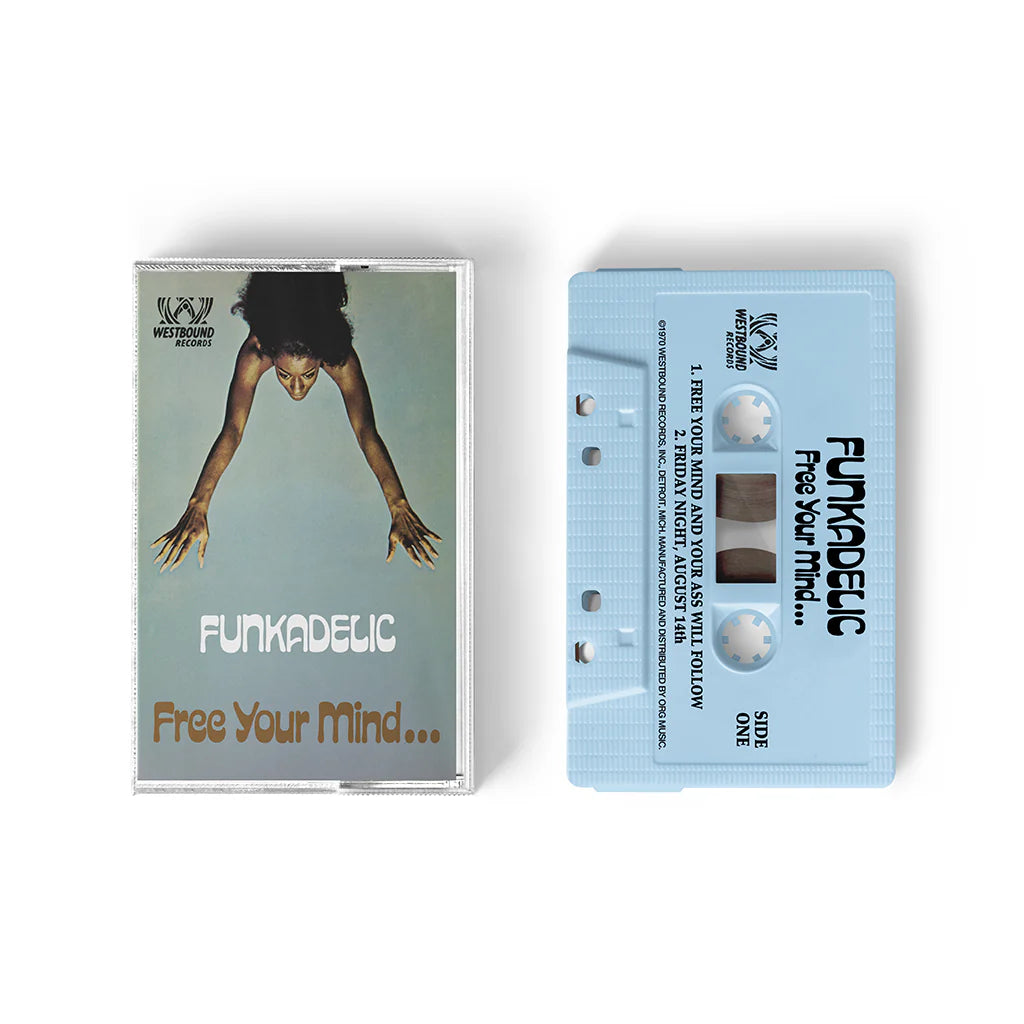 FUNKADELIC 'FREE YOUR MIND AND YOUR ASS WILL FOLLOW'