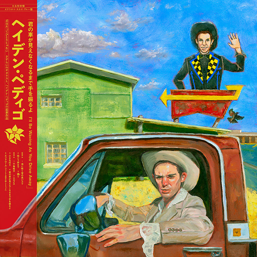 HAYDEN PEDIGO 'I’LL BE WAVING AS YOU DRIVE AWAY -JAPAN EDITION-'