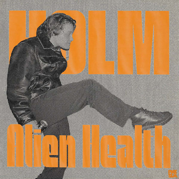 HOLM 'ALIEN HEALTH'