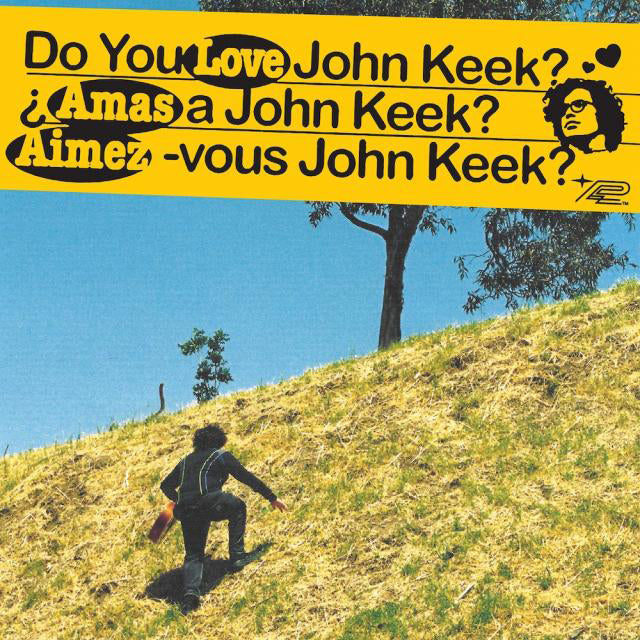 JOHN KEEK 'DO YOU LOVE JOHN KEEK?'