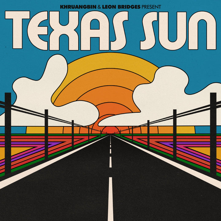 KHRUANGBIN &amp; LEON BRIDGES 'TEXAS SUN'