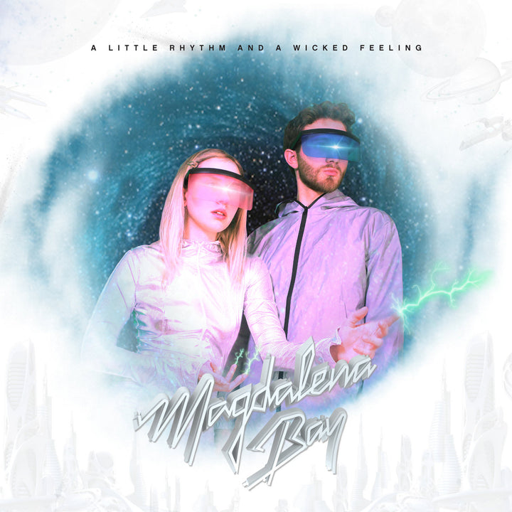 MAGDALENA BAY 'A LITTLE RHYTHM AND A WICKED FEELING'