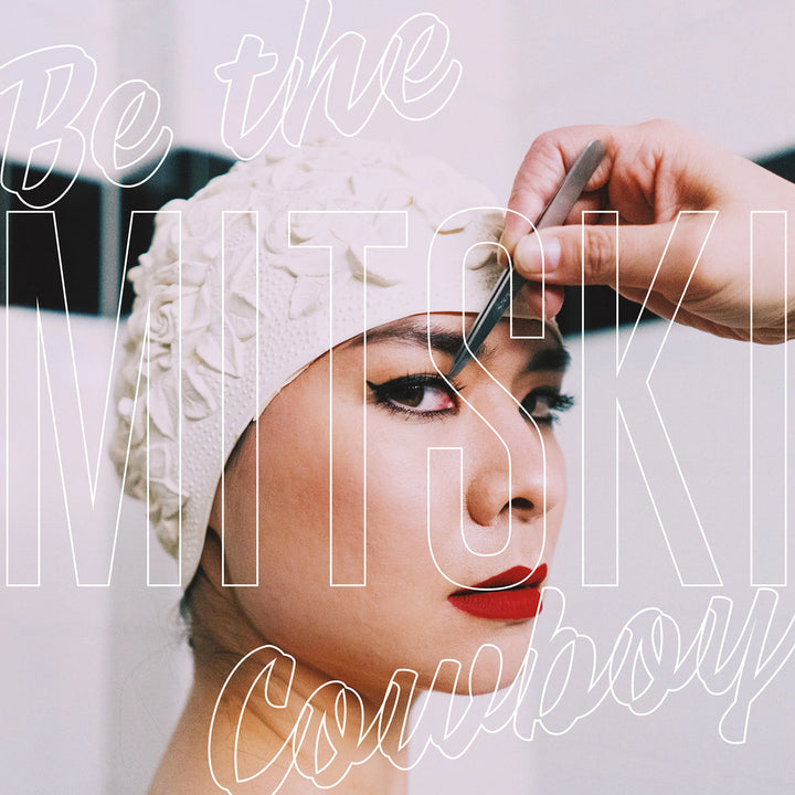 MITSKI 'BE THE COWBOY'