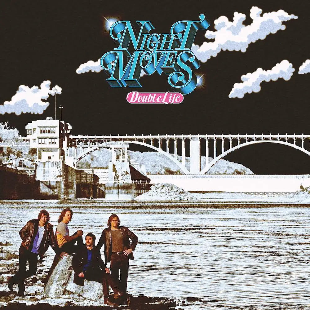 NIGHT MOVES 'DOUBLE LIFE'