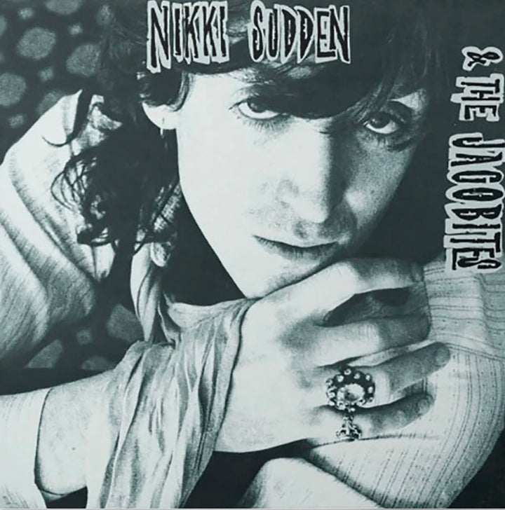 NIKKI SUDDEN & THE JACOBITES 'DEAD MEN TELL NO TALES'