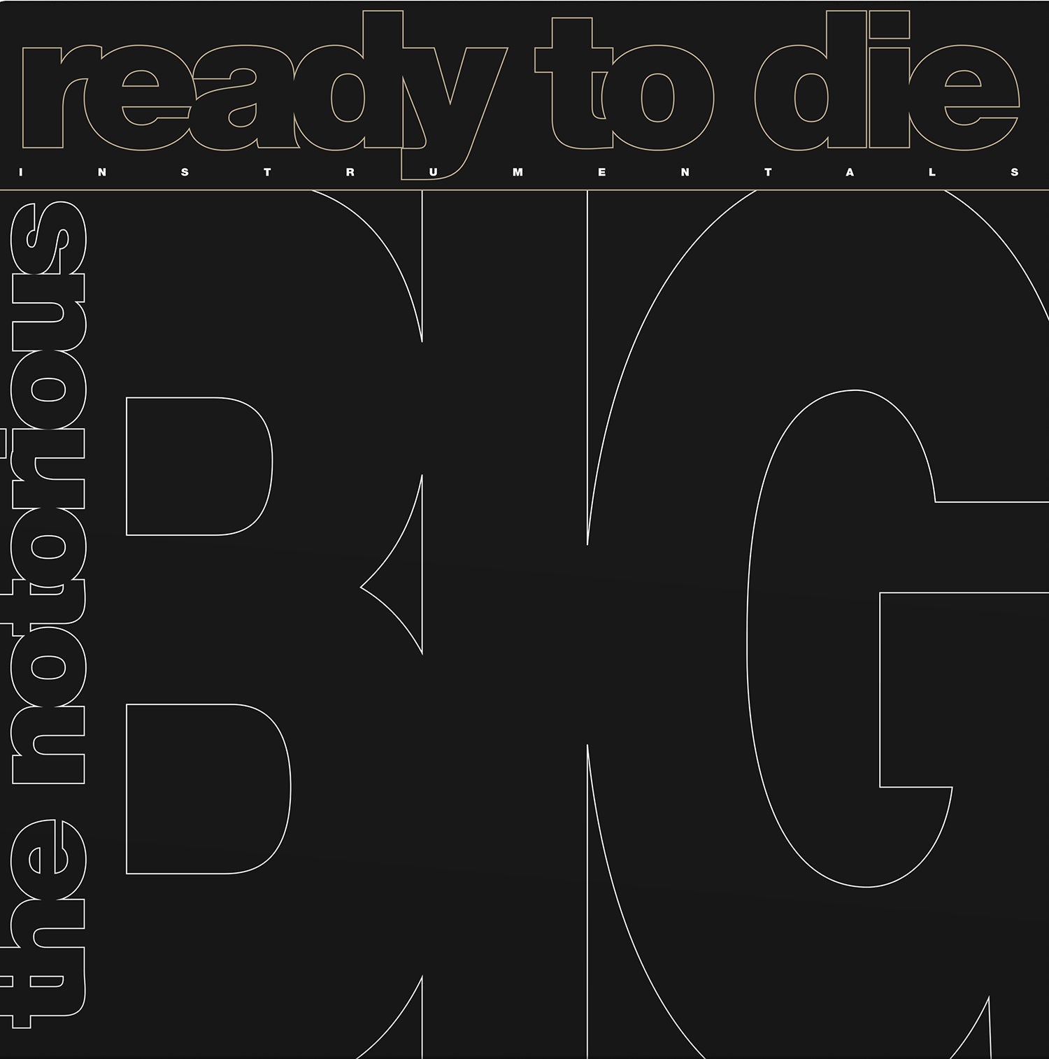 The NOTORIOUS B.I.G. 'READY TO DIE: THE INSTRUMENTAL'