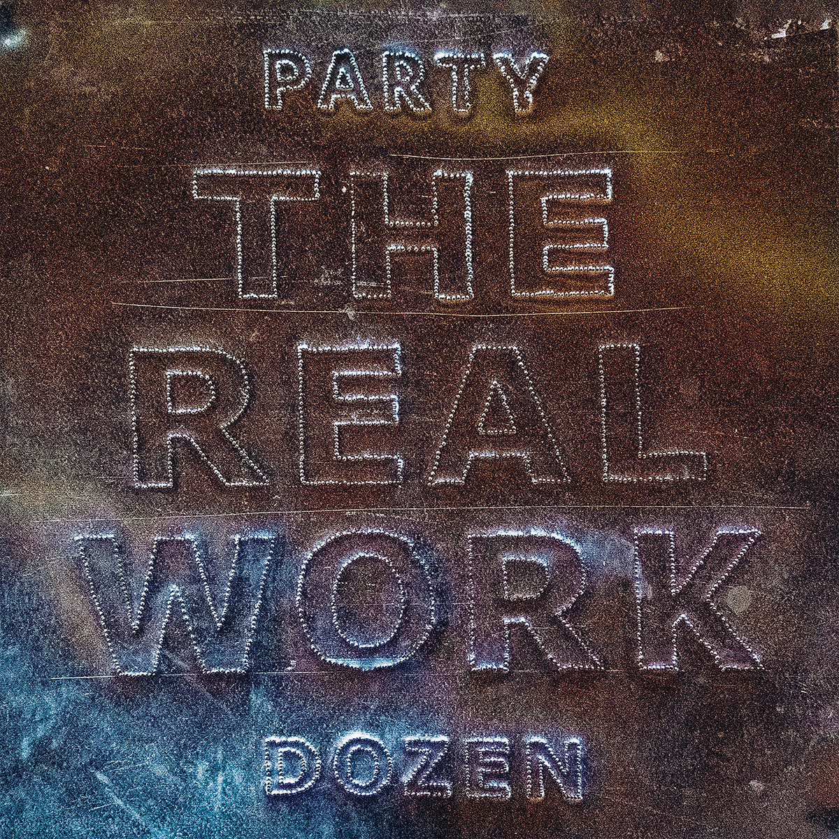 PARTY DOZEN 'THE REAL WORK'