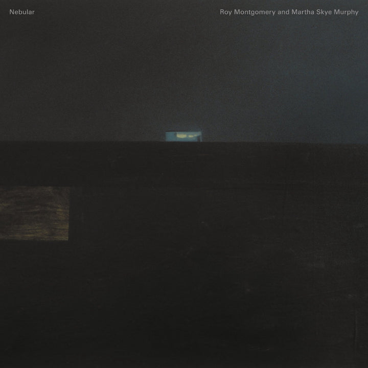 ROY MONTGOMERY & MARTHA SKYE MURPHY 'NEBULAR'