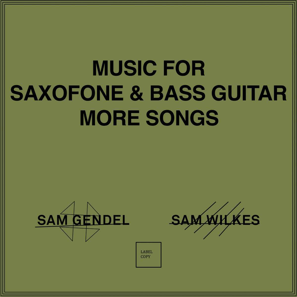 SAM GENDEL AND SAM WILKES 'MUSIC FOR SAXOFONE AND BASS GUITAR MORE SONGS'