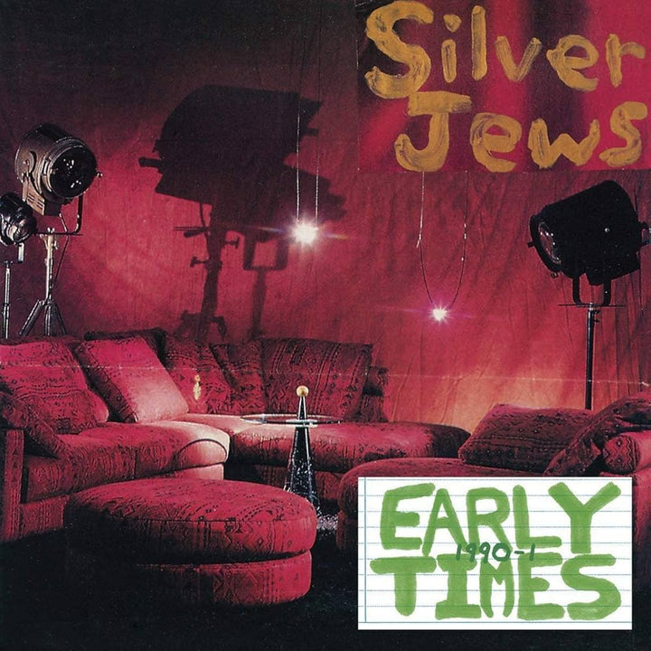 SILVER JEWS 'EARY TIMES '