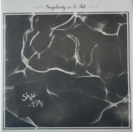 SINGULARITY AI & AEK 'SHOWTIME'