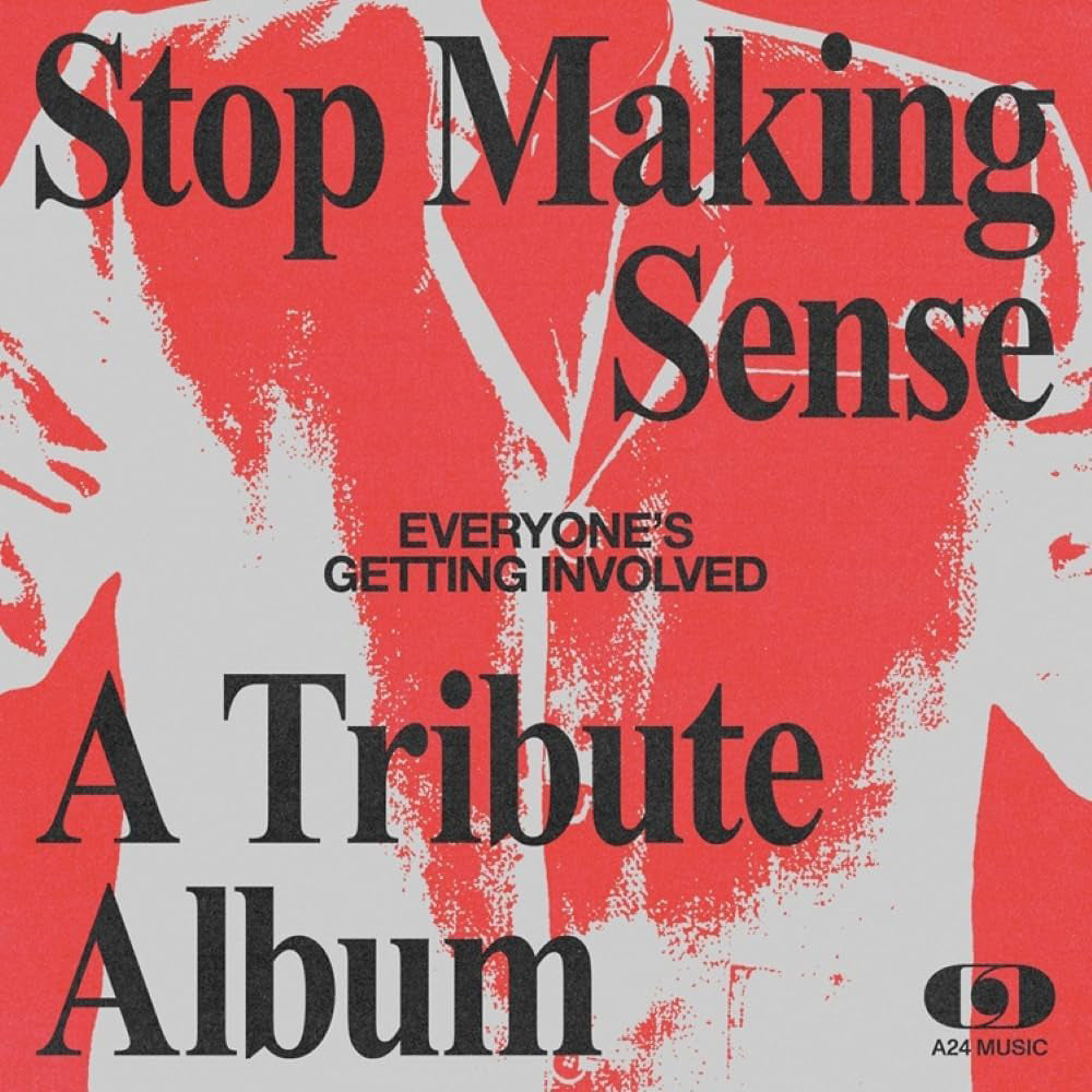 VARIOUS 'EVERYONE’S GETTING INVOLVED: A TRIBUTE TO TALKING HEADS’ STOP MAKING SENSE'