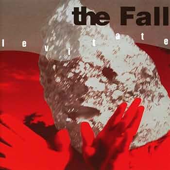 The FALL 'LEVITATE'
