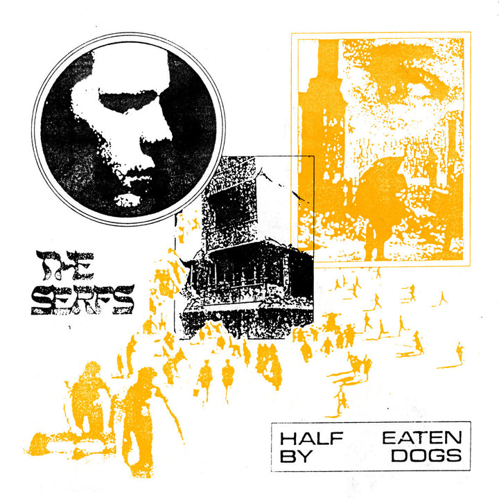 The SERFS 'HALF EATEN BY DOGS'