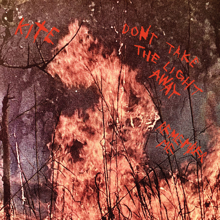 KITE 'DON'T TALE THE LIGHT AWAY / REMEMBER ME'