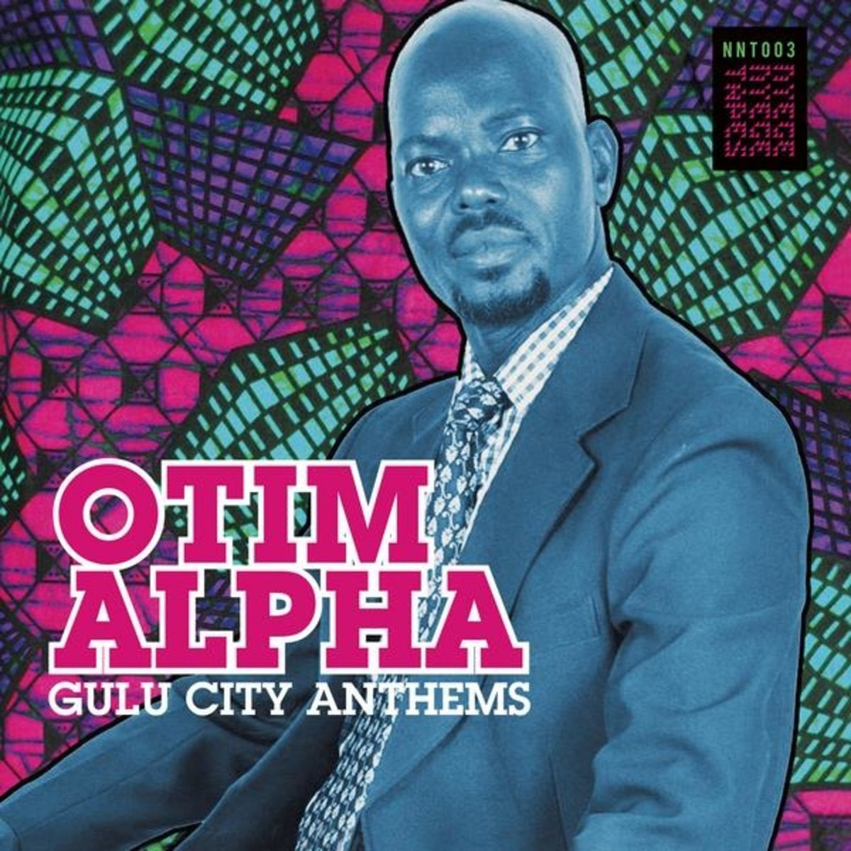 OTIM ALPHA 'GULU CITY ANTHEMS'