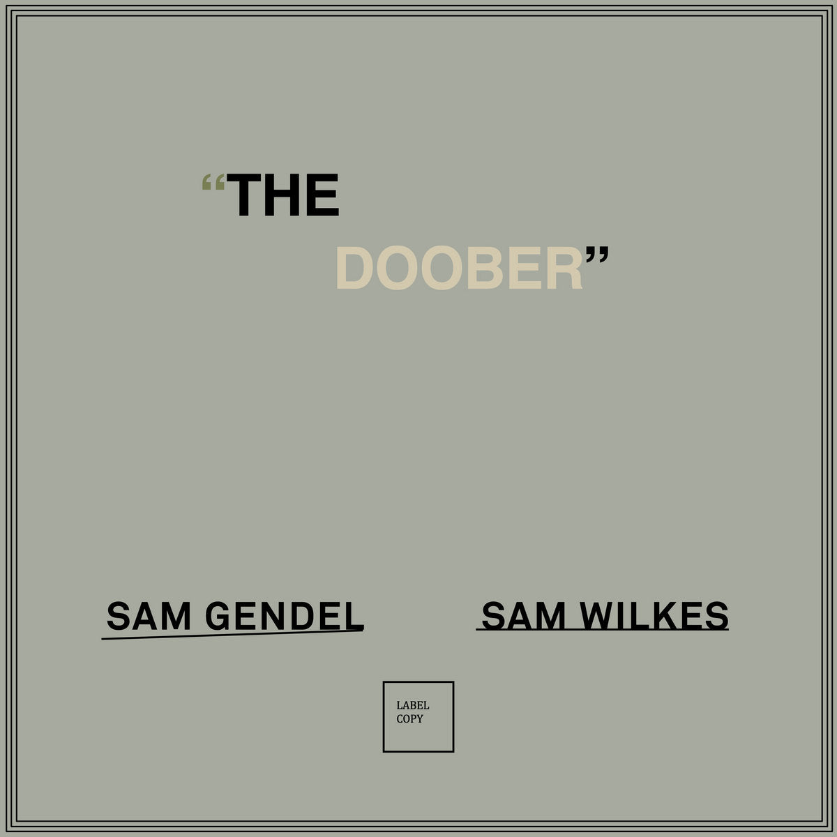 SAM GENDEL & SAM WILKES 'THE DOOBER'