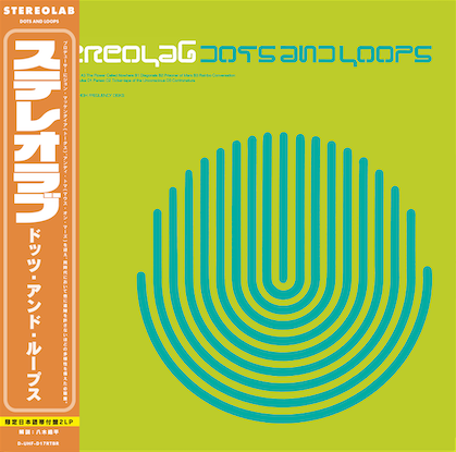 STEREOLAB 'DOTS AND LOOPS -JAPAN EDITION-'