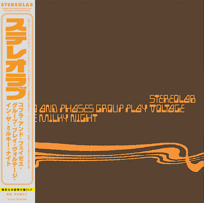 STEREOLAB 'COBRA AND PHASES GROUP PLAY VOLTAGE IN THE MILKY NIGHT -JAPAN EDITION-'