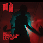 180dB FEAT. MEREDITH GRAVES & NICK ZINNER 'ROAD TRIP'