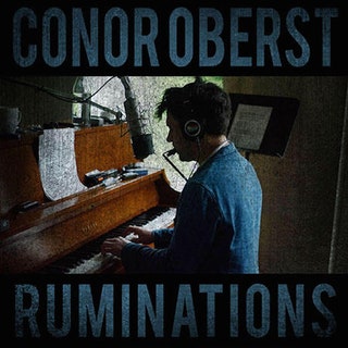 CONOR OBERST 'RUMINATIONS'