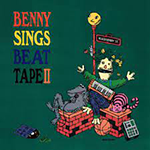 BENNY SINGS 'BEAT TAPE II-VINYL EDTION-'