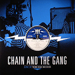 CHAIN AND THE GANG 'LIVE AT THIRD MAN RECORDS'