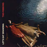 LET'S EAT GRANDMA 'TWO RIBBONS-LTD.WITH 7INCH EDITION-'