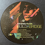 MIRANDA NICOLE 'BUILD A BRIDGE FT DJ BELOVED & JIHAD MUHAMMED'